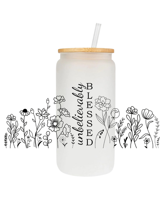 Unbelievably Blessed 16oz Glass Cup